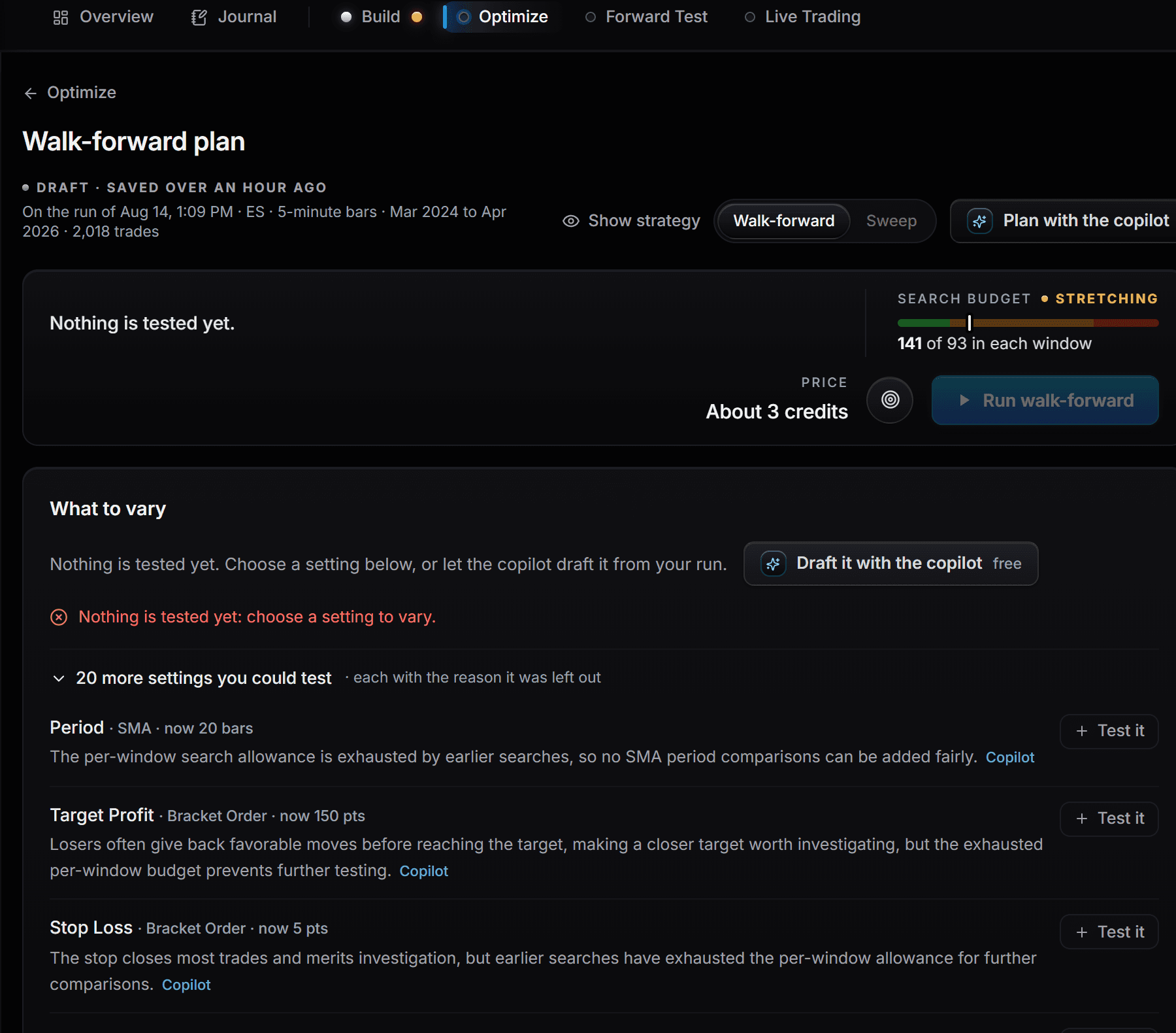 A walk-forward Search Plan: the search budget marked as stretching, the price of the run, and the settings left out of the search, each with the reason.